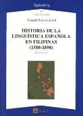Historia de la lingüística española en Filipinas (1580-1898) - Joaquín Sueiro Justel