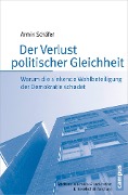 Cover-Bild zum Titel 'Der Verlust politischer Gleichheit' von 'Armin Schäfer'
