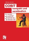 COBIT kompakt und verständlich - Wolfgang Goltsche