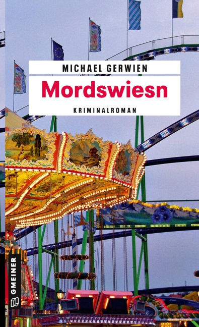 Mordswiesn - Michael Gerwien