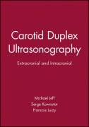 Carotid Duplex Ultrasonography - Michael Jeff, Serge Kownator, Francois Luizy