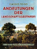 Andeutungen über Landschaftsgärtnerei - Hermann von Pückler-Muskau