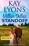 Cover-Bild zum Titel 'Million Dollar Standoff (DEUTSCH)' von 'Kay Lyons'
