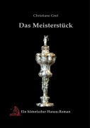 Cover-Bild zum Titel 'Das Meisterstück' von 'Christiane Gref'