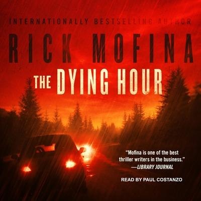 The Dying Hour - Rick Mofina