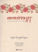Annesinin Kizi - Güler Sarigöl Köymen