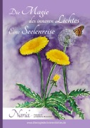 Cover-Bild zum Titel 'DIe Erzählung ist das Ergebnis einer wunderbaren Verbindung der allumfassenden Weisheit des Himmels und der Erde. Es ist ein Buch dass Wiisenund Inspiration leicht vermittelt.' von 'Naria'