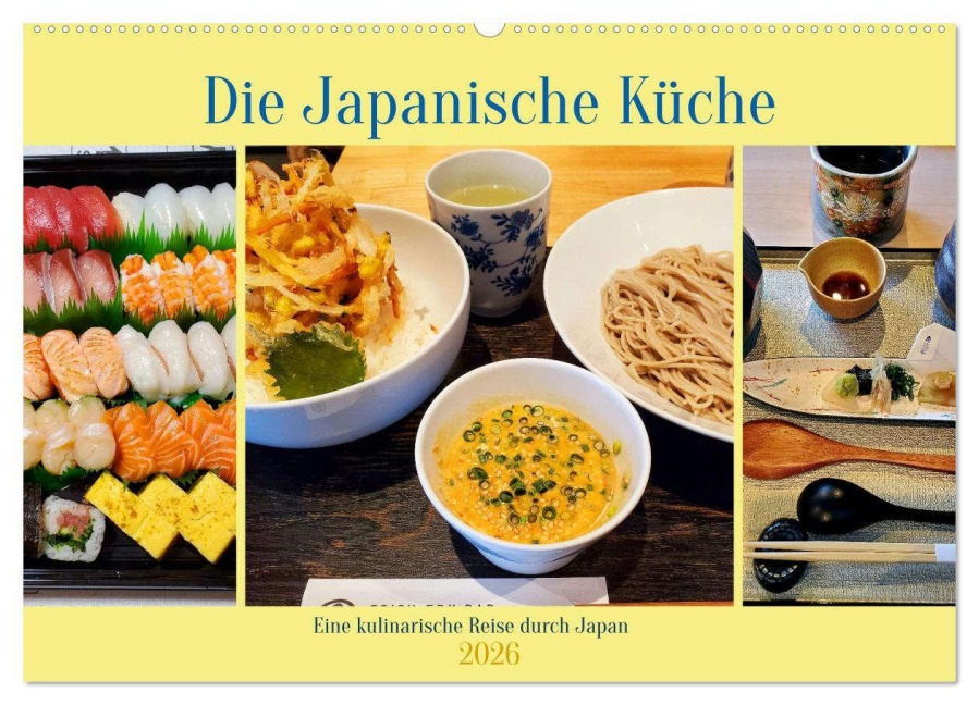 Die Japanische Küche - Eine kulinarische Reise durch Japan (Wandkalender 2026 DIN A2 quer), CALVENDO Monatskalender - Martin Gillner