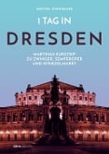 1 Tag in Dresden - Martina Dannheimer