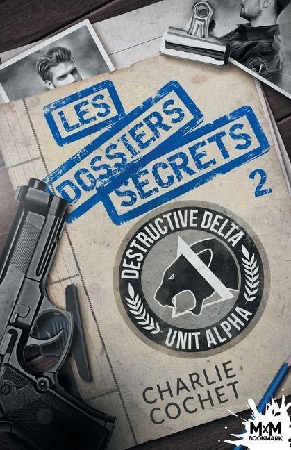 Les dossiers secrets 2 - Charlie Cochet
