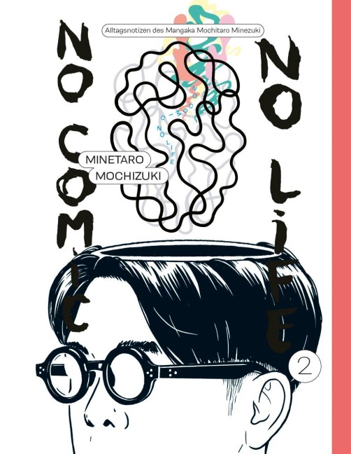 No Comic, no Life 2 - Minetaro Mochizuki