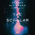 The Scholar - Dervla McTiernan
