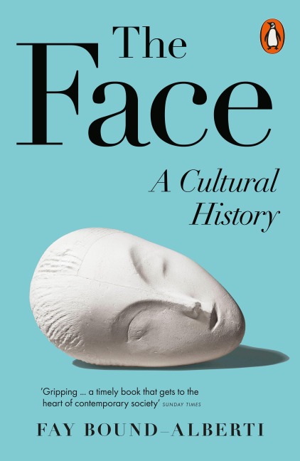 The Face - Fay Bound-Alberti