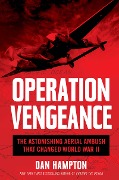 Cover-Bild zum Titel 'Operation Vengeance' von 'Dan Hampton'