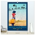 Verrückt nach REISEN Fernweh - Travel - Sprüche (hochwertiger Premium Wandkalender 2024 DIN A2 hoch), Kunstdruck in Hochglanz - Susan Michel