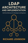 Cover-Bild zum Titel 'LDAP Architecture and Implementation' von 'Richard Johnson'