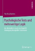 Psychologische Tests und mehrwertige Logik - Matthias Buntins