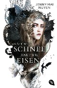 Cover-Bild zum Titel 'Kalt wie Schnee, hart wie Eisen' von 'Jenny-Mai Nuyen'