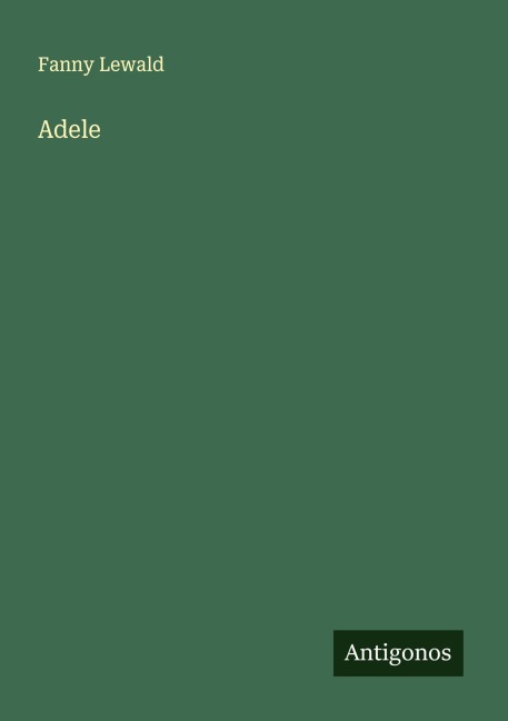 Adele - Fanny Lewald