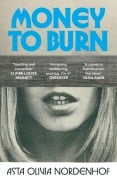 Cover-Bild zum Titel 'Money to Burn' von 'Asta Olivia Nordenhof'