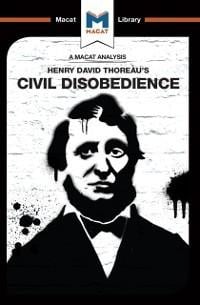 An Analysis of Henry David Thoraeu's Civil Disobedience - Mano Toth, Jason Xidias