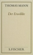 Cover-Bild zum Titel 'Der Erwählte ( Frankfurter Ausgabe)' von 'Thomas Mann'