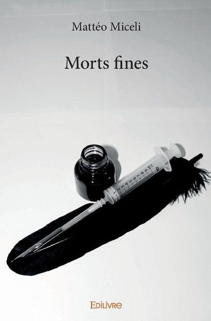 Morts fines - Mattéo Miceli