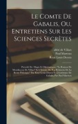 Cover-Bild zum Titel 'Le Comte De Gabalis, Ou, Entretiens Sur Les Sciences Secrètes' von 'Doyon René Louis, Marteau Paul'
