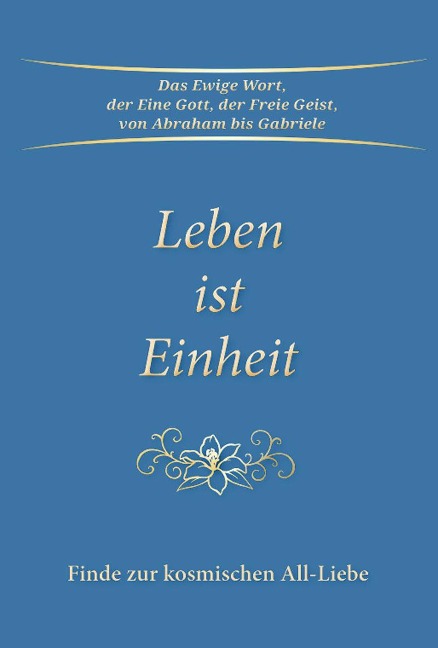 Leben ist Einheit - Gabriele