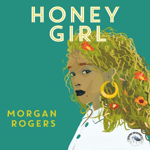 Honey Girl - Morgan Rogers