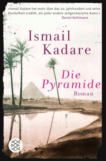 Die Pyramide - Ismail Kadare