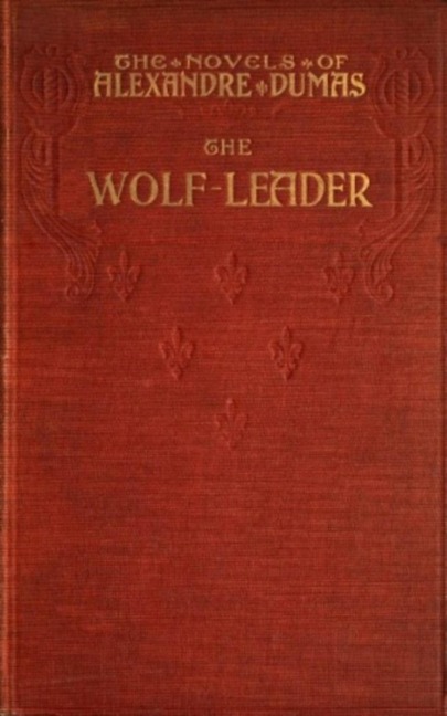 The Wolf-Leader - Alexandre Dumas