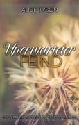Cover-Bild zum Titel 'Unerwarteter Feind: Eine Variation von Stolz und Vorurteil' von 'Alice Tyson'