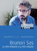 Cover-Bild zum Titel 'Brunori Sas. La vita pensata e la vita vissuta' von 'Ambrosia J. S. Imbornone'