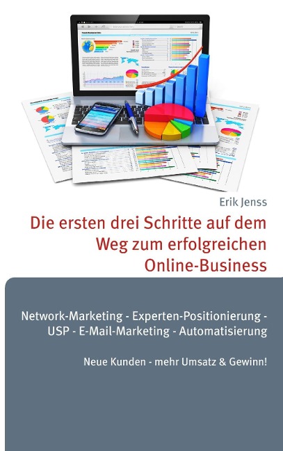 Die ersten drei Schritte auf dem Weg zum erfolgreichen Online-Business - Erik Jenss