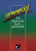 Cover-Bild zum Titel 'GrammaDux. Die lateinische Kurzgrammatik. RSR' von 'Clement Utz, Klaus Westphalen, Ulrich. Tipp'