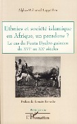 Cover-Bild zum Titel 'Ethnies et société islamique en Afrique, un paradoxe ?' von 'Alpha-Mohamed Loppe Sow'