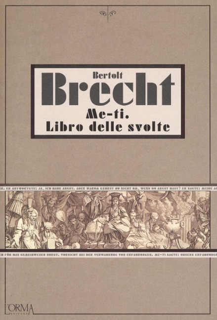 Me-ti. Libro delle svolte - Bertolt Brecht