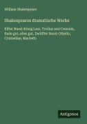 Cover-Bild zum Titel 'Shakespeares dramatische Werke' von 'William Shakespeare'