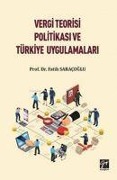 Vergi Teorisi Politikasi ve Türkiye Uygulamalari - Fatih Saracoglu