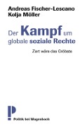 Cover-Bild zum Titel 'Der Kampf um globale soziale Rechte' von 'Andreas Fischer-Lescano, Kolja Möller'