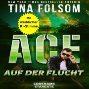 Cover-Bild zum Titel 'Ace - Auf der Flucht' von 'Tina Folsom'