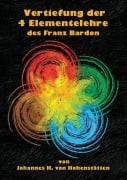 Cover-Bild zum Titel 'Vertiefung der 4 Elementelehre des Franz Bardon' von 'Johannes H. von Hohenstätten'