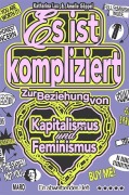 Cover-Bild zum Titel 'Es ist kompliziert - Zur Beziehung von Kapitalismus und Feminismus' von 'Katharina Lux'