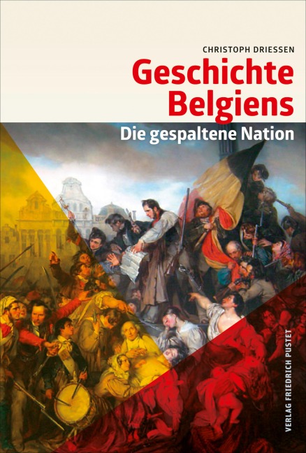 Geschichte Belgiens - Christoph Driessen