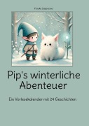 Cover-Bild zum Titel 'Pip's winterliche Abenteuer' von 'Frauke Supersaxo'