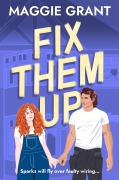 Cover-Bild zum Titel 'Fix Them Up' von 'Maggie Grant'