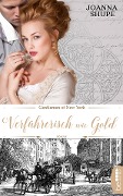 Cover-Bild zum Titel 'Gentlemen of New York - Verführerisch wie Gold' von 'Joanna Shupe'