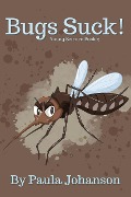 Bug Juice (Young Science, #2) - Paula Johanson