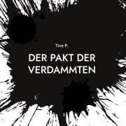 Cover-Bild zum Titel 'Der Pakt der Verdammten' von 'Tina P.'